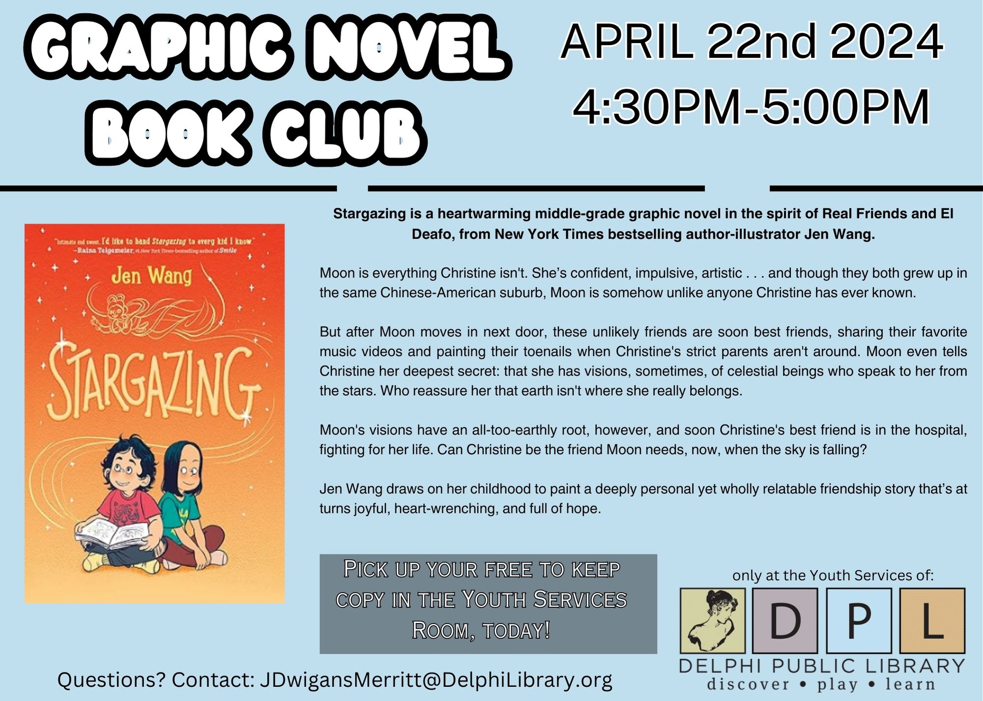 Youth Graphic Novel Book Club: Stargazing. April 22nd 2024 at 4:30pm in the Makerspace. Only at Delphi Public Library 
