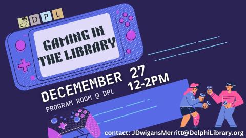 VR Gaming in the Library. December 27th 12-2PM at Delphi Public Library 