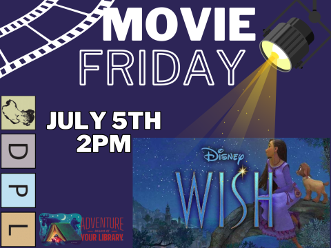 Movie Fridays July 5th 2PM Wish