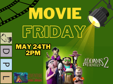 Movie Friday May 24th 2PM Addams Family 2