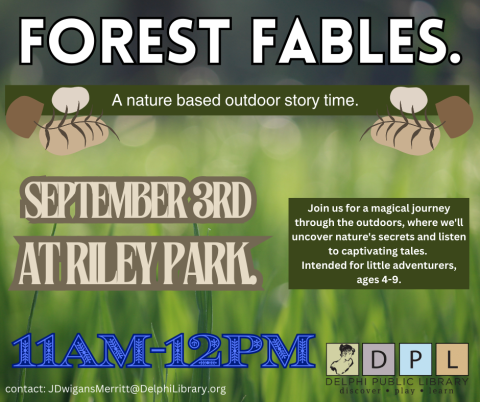 Forest Fables. An outdoor based story time. September 3rd 11AM-12PM at Riley Park. 