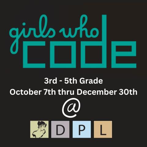 Girls Who Code for girls 3rd to 5th grader. Program runs October 7th till December 30th 2024. At the Delphi Public Library Makerspace.