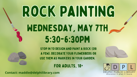 Rock Painting Wednesday May 7th, 5:30-6:30pm  Adults 18+