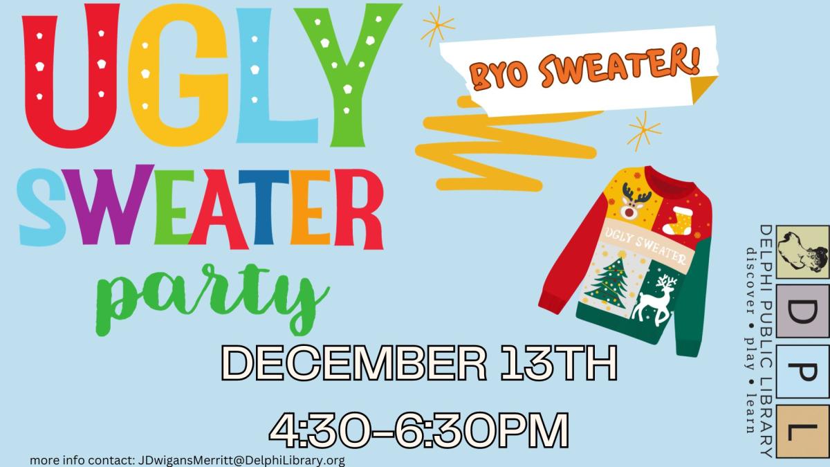 Ugly Sweater Party BYO SWEATER December 13th 4:30 to 6:30PM