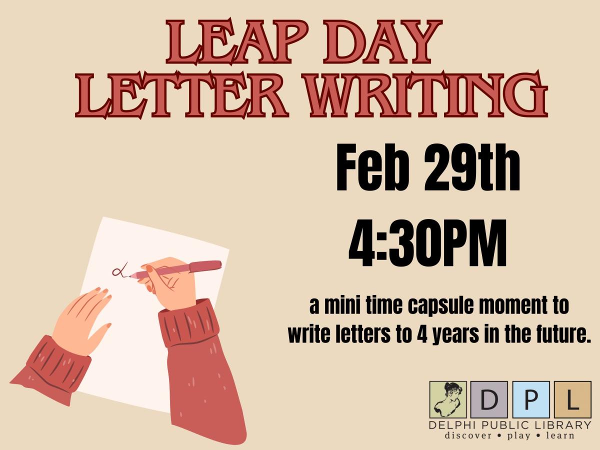 Leap Day Writing Feb 29th 2024. 4:30PM at Delphi Public Library 