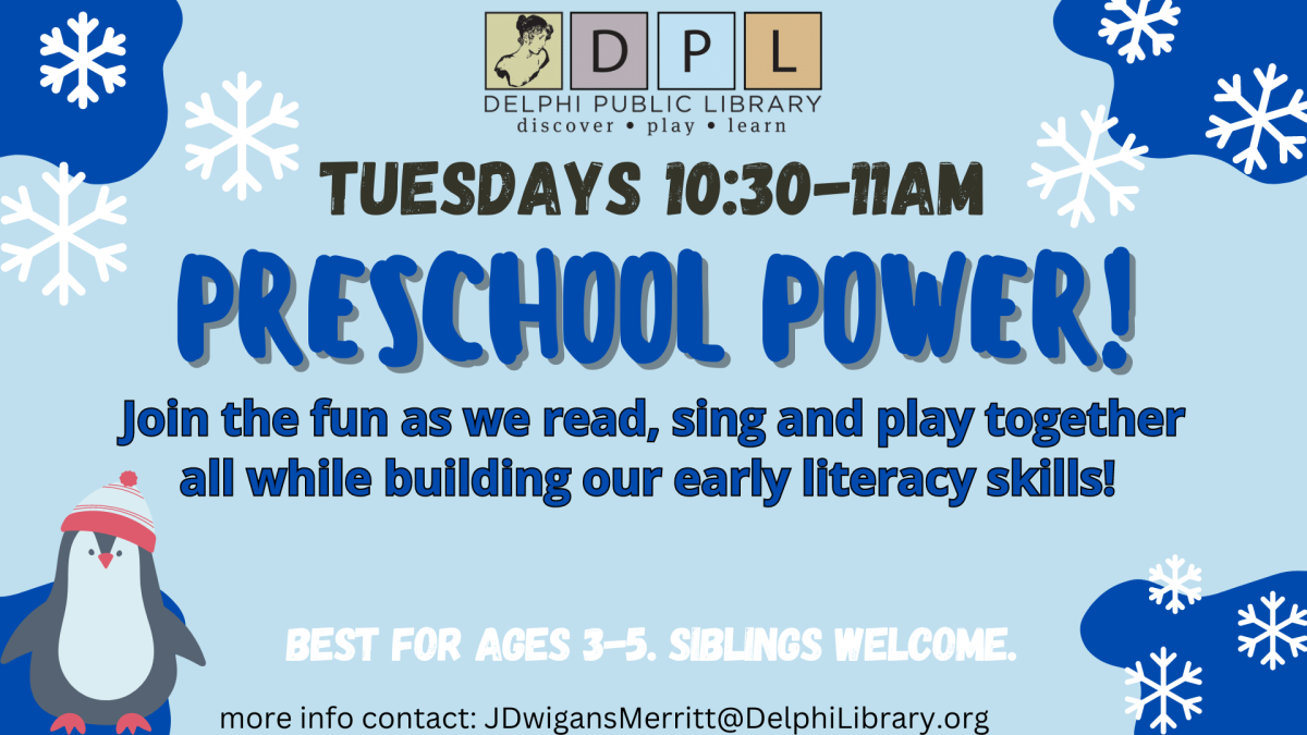 Preschool Power Tuesday 10:30AM-11AM at Delphi Public Library. 